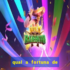 qual a fortuna de fernandin oig